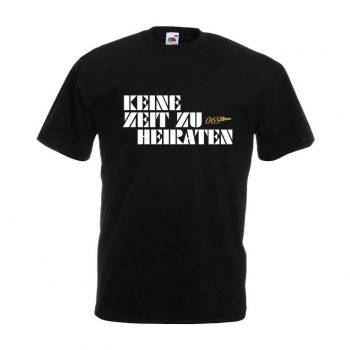 JGA Shirt - Keine Zeit zu heiraten