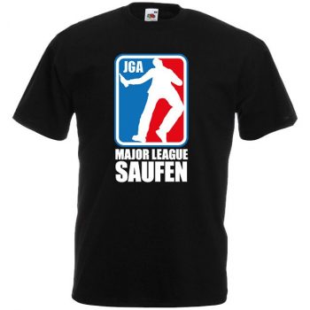 JGA Shirt - Major League Saufen