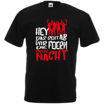 JGA Shirt - Hey das geht ab