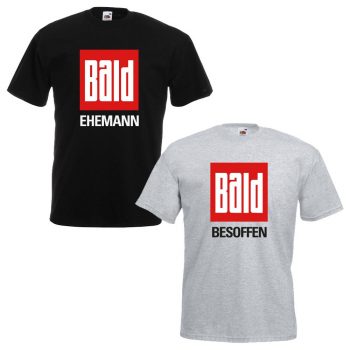 JGA Shirt - Bald Ehemann - Bald Besoffen