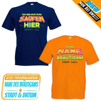 JGA personalisiert - Nur zum Saufen Hier