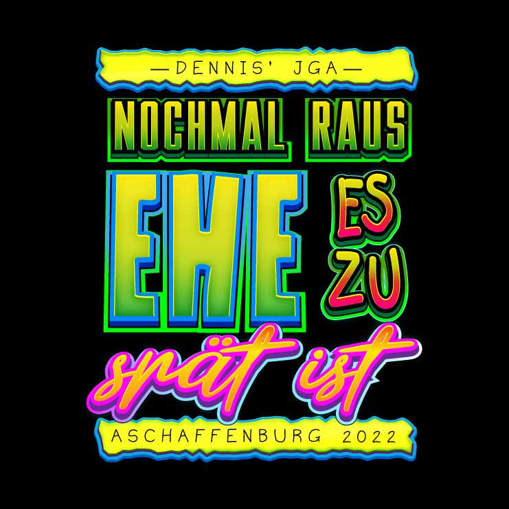 JGA personalisiert - Nochmal raus EHE es zu spät ist – Bild 3